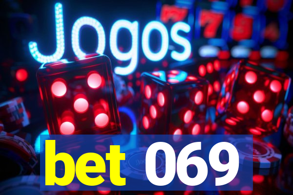 bet 069